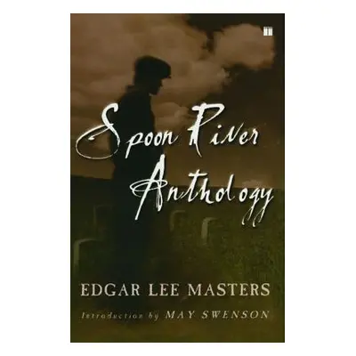 "Spoon River Anthology" - "" ("Masters Edgar Lee")(Paperback)