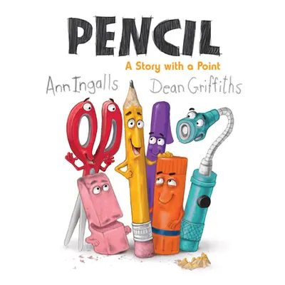 "Pencil: A Story with a Point" - "" ("Ingalls Ann")(Paperback)