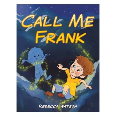 "Call Me Frank" - "" ("Watson Rebecca")(Paperback)