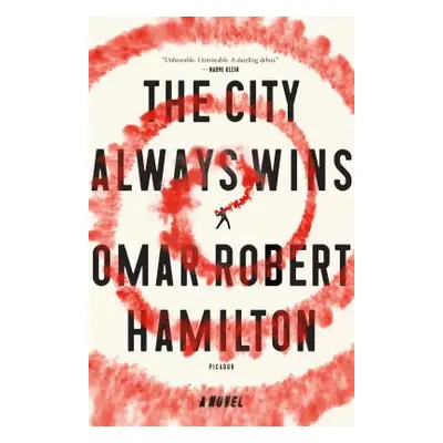 "The City Always Wins" - "" ("Hamilton Omar Robert")(Paperback)