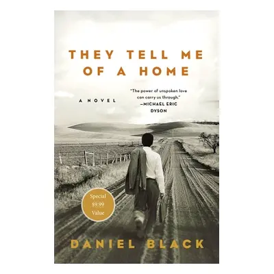 "They Tell Me of a Home" - "" ("Black Daniel")(Paperback)