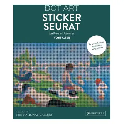 "Sticker Seurat: Bathers at Asnieres Dot Art" - "" ("Alter Yoni")(Paperback)