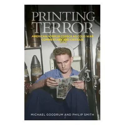 "Printing Terror: American Horror Comics as Cold War Commentary and Critique" - "" ("Goodrum Mic