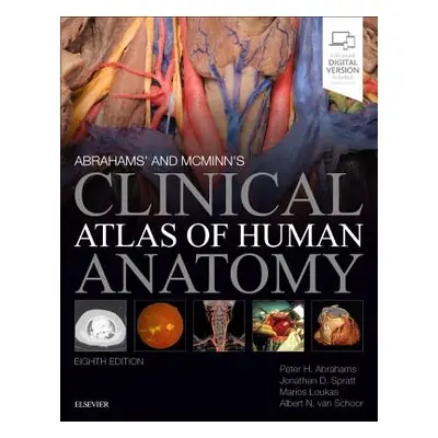 "Abrahams' and McMinn's Clinical Atlas of Human Anatomy" - "" ("Abrahams Peter H.")(Paperback)