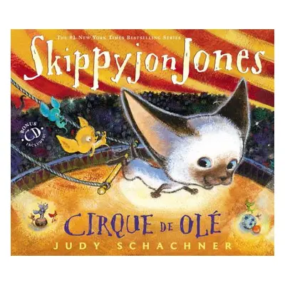 "Skippyjon Jones Cirque de OLE" - "" ("Schachner Judy")(Pevná vazba)