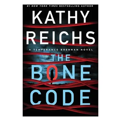 "The Bone Code, 20: A Temperance Brennan Novel" - "" ("Reichs Kathy")(Pevná vazba)