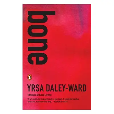 "Bone" - "" ("Daley-Ward Yrsa")(Paperback)