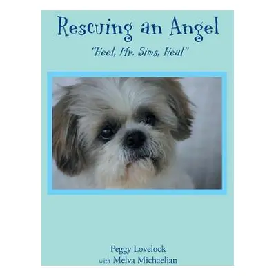 "Rescuing an Angel: Heel" - "" ("N")(QUALITY PAPERBACK BOOKS)