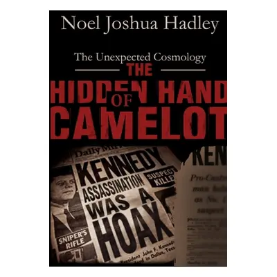 "The Hidden Hand of Camelot" - "" ("Hadley Noel")(Paperback)