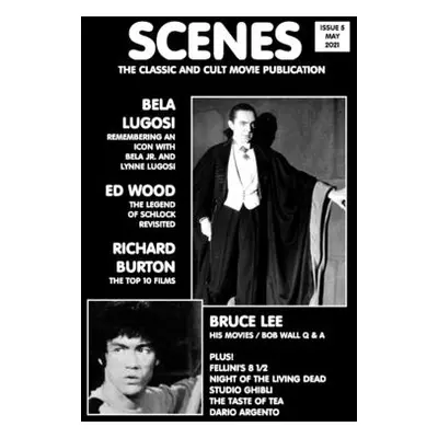 "Scenes Issue 5: The Classic and Cult Movie Publication" - "" ("Wade Chris")(Paperback)