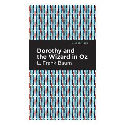 "Dorothy and the Wizard in Oz" - "" ("Baum L. Frank")(Pevná vazba)