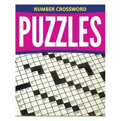 "Number Crossword Puzzles" - "" ("Speedy Publishing LLC")(Paperback)