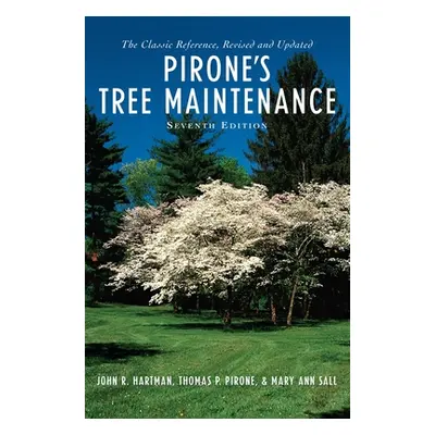 "Pirone's Tree Maintenance" - "" ("Hartman John R.")(Pevná vazba)