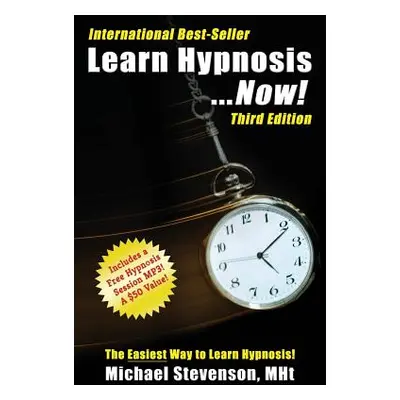 "Learn Hypnosis... Now!" - "" ("Stevenson Mnlp M. Michael")(Paperback)