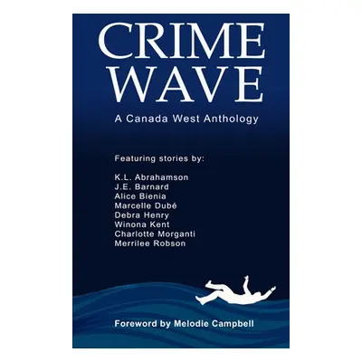 "Crime Wave" - "" ("Abrahamson Karen L.")(Paperback)