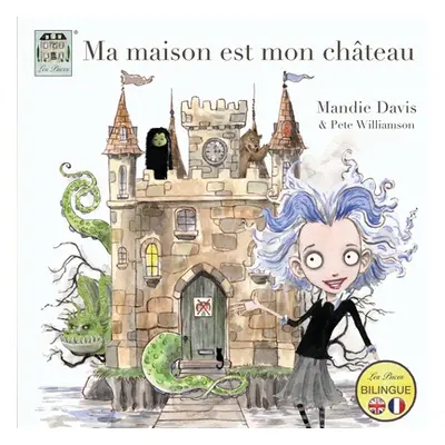 "Ma maison est mon chteau: My home is my castle" - "" ("Davis Mandie")(Paperback)