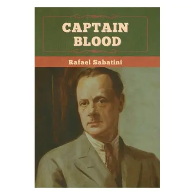 "Captain Blood" - "" ("Sabatini Rafael")(Pevná vazba)