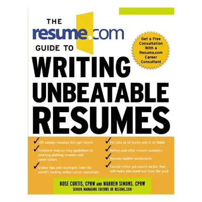 "The Resume.com Guide to Writing Unbeatable Resumes" - "" ("Simons Warren")(Paperback)