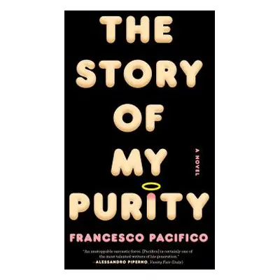 "The Story of My Purity" - "" ("Pacifico Francesco")(Paperback)