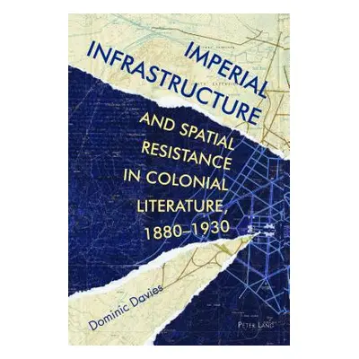 "Imperial Infrastructure and Spatial Resistance in Colonial Literature, 1880-1930" - "" ("Kamugi