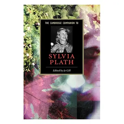 "The Cambridge Companion to Sylvia Plath" - "" ("Gill Jo")(Paperback)