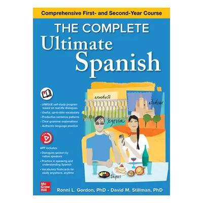 "The Complete Ultimate Spanish: Comprehensive First- And Second-Year Course" - "" ("Stillman Dav