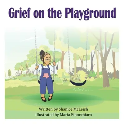 "Grief on the Playground" - "" ("McLeish Shanice")(Pevná vazba)