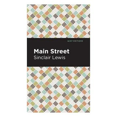 "Main Street" - "" ("Lewis Sinclair")(Pevná vazba)