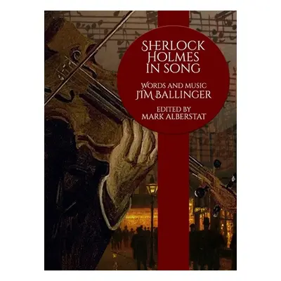 "Sherlock Holmes In Song" - "" ("Ballinger Jim")(Pevná vazba)