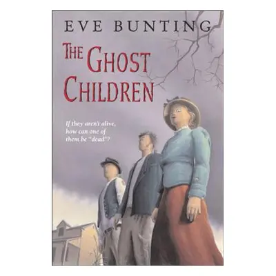 "The Ghost Children" - "" ("Bunting Eve")(Paperback)