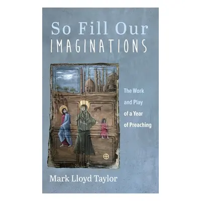 "So Fill Our Imaginations" - "" ("Taylor Mark Lloyd")(Pevná vazba)