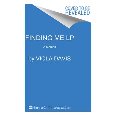 "Finding Me: A Memoir" - "" ("Davis Viola")(Paperback)