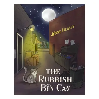 "The Rubbish Bin Cat" - "" ("Healey Jenny")(Paperback)