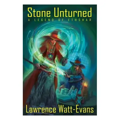 "Stone Unturned: A Legend of Ethshar" - "" ("Watt-Evans Lawrence")(Paperback)