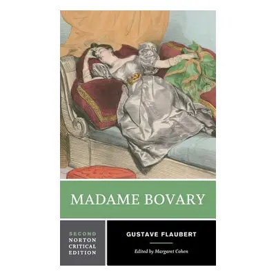 "Madame Bovary: Contexts, Critical Reception" - "" ("Flaubert Gustave")(Paperback)