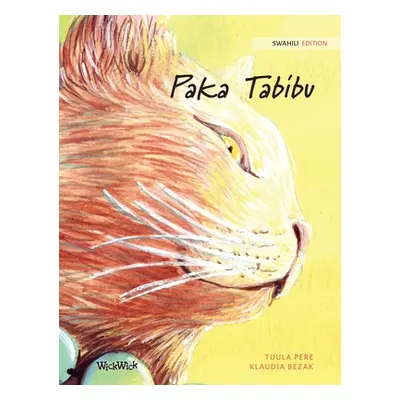 "Paka Tabibu: Swahili Edition of The Healer Cat" - "" ("Pere Tuula")(Pevná vazba)