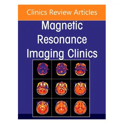 "MR Imaging of the Knee, an Issue of Magnetic Resonance Imaging Clinics of North America: Volume