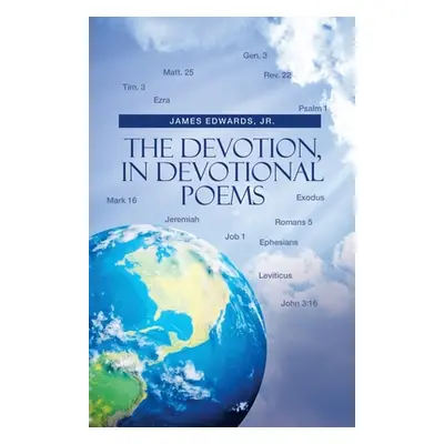 "The Devotion, in Devotional Poems" - "" ("Edwards James Jr.")(Paperback)