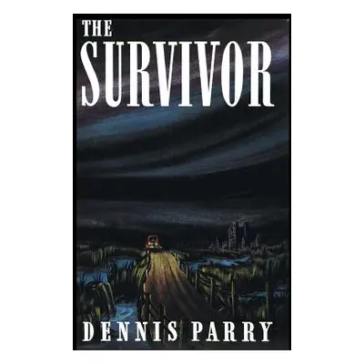 "The Survivor (Valancourt 20th Century Classics)" - "" ("Parry Dennis")(Paperback)