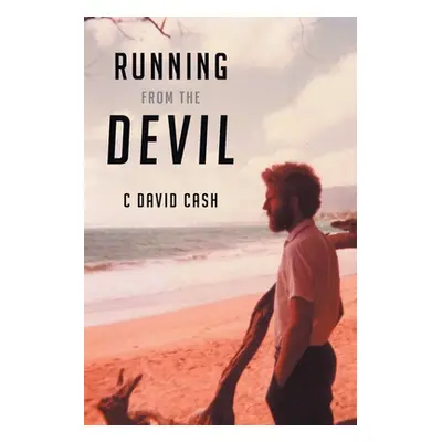 "Running From The Devil" - "" ("Cash C. David")(Paperback)