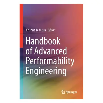 "Handbook of Advanced Performability Engineering" - "" ("Misra Krishna B.")(Paperback)