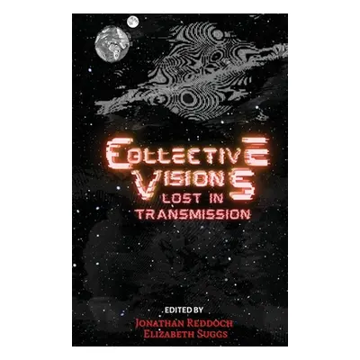 "Collective Visions" - "" ("Suggs Elizabeth")(Paperback)