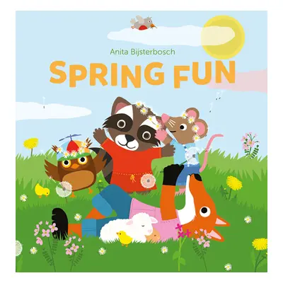 "Spring Fun" - "" ("Bijsterbosch Anita")(Pevná vazba)