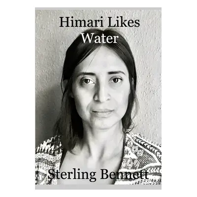 "Himari Likes Water" - "" ("Bennett Sterling")(Paperback)