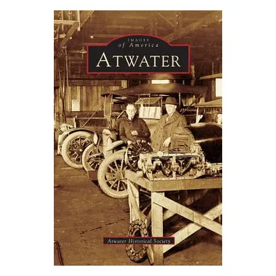 "Atwater" - "" ("The Atwater Historical Society")(Pevná vazba)