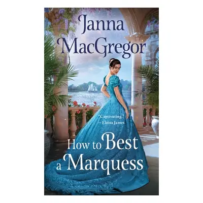 "How to Best a Marquess" - "" ("MacGregor Janna")(Mass Market Paperbound)