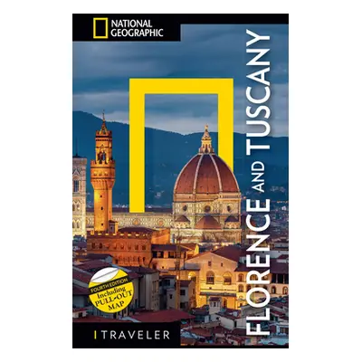 "National Geographic Traveler: Florence and Tuscany 4th Edition" - "" ("National Geographic")(Pa