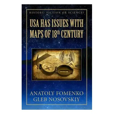 "USA Has Issues with Maps of 18th Century" - "" ("Nosovskiy Gleb")(Paperback)