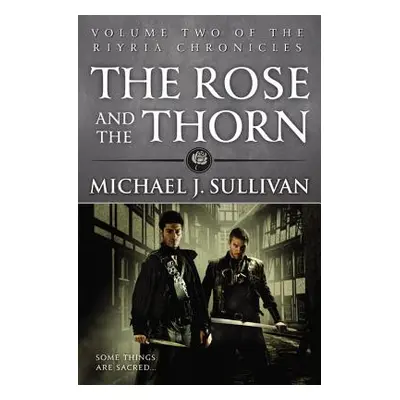 "The Rose and the Thorn" - "" ("J. Sullivan Michael")(Paperback)