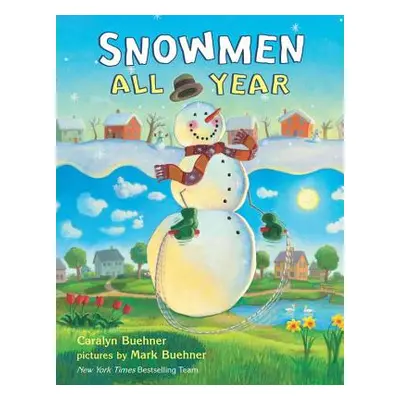 "Snowmen All Year" - "" ("Buehner Caralyn")(Pevná vazba)